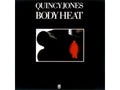 QUINCY JONES - BODY HEAT - 1